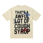 THAT'S A AWFUL LOT OF COUGH SYRUP Pistol Graphic Short-Sleeve T-Shirt ¡ª back