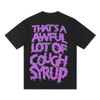 THAT'S A AWFUL LOT OF COUGH SYRUP Skeleton Graphic T-Shirt ¡ª back