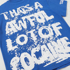 THAT'S A AWFUL LOT OF COUGH SYRUP Blue Graphic T-Shirt ¡ª detail