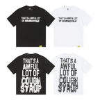 THAT'S A AWFUL LOT OF COUGH SYRUP Back Text Graphic T-Shirt ¡ª comparison