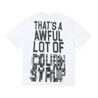 THAT'S A AWFUL LOT OF COUGH SYRUP Back Text Graphic T-Shirt ¡ª back
