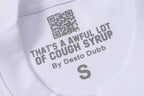 THAT'S A AWFUL LOT OF COUGH SYRUP Eiffel Tower Graphic T-Shirt ¡ª neck_label