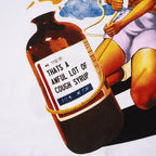 THAT'S A AWFUL LOT OF COUGH SYRUP White Front & Back Graphic T-Shirt ¡ª detail