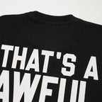 THAT'S A AWFUL LOT OF COUGH SYRUP Front & Back Graphic T-Shirt ¡ª detail