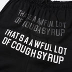 THAT'S A AWFUL LOT OF COUGH SYRUP Black Graphic Shorts ¡ª detail